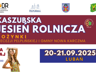 XXVII Kaszubska Jesień Rolnicza – zapraszamy do Lubania!